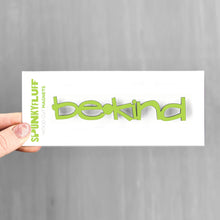 Load image into Gallery viewer, Spunky Fluff Proudly handmade in South Dakota, USA Be Kind-Tiny Word Magnet