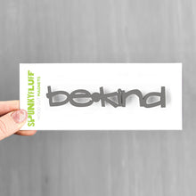 Load image into Gallery viewer, Spunky Fluff Proudly handmade in South Dakota, USA Be Kind-Tiny Word Magnet