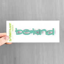 Load image into Gallery viewer, Spunky Fluff Proudly handmade in South Dakota, USA Be Kind-Tiny Word Magnet