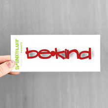 Load image into Gallery viewer, Spunky Fluff Proudly handmade in South Dakota, USA Be Kind-Tiny Word Magnet