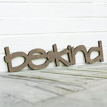 Load image into Gallery viewer, Spunky Fluff Proudly handmade in South Dakota, USA Weathered Brown / Small Be Kind Wood Wall Art