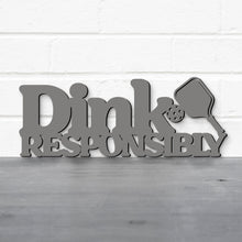Load image into Gallery viewer, Spunky Fluff Proudly handmade in South Dakota, USA Dink Responsibly Pickleball Wall Art