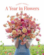 Load image into Gallery viewer, Hachette Book Group USA Books Cards Games and Puzzles - Books Floret Farm's A Year in Flowers Book