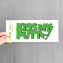 Load image into Gallery viewer, Spunky Fluff Kiss My Putt Stacked Tiny Word Magnet, Funny Golf Magnet