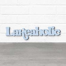 Load image into Gallery viewer, Spunky Fluff Proudly handmade in South Dakota, USA Lakeaholic, Wood Lake House Sign