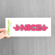 Load image into Gallery viewer, Spunky Fluff Proudly handmade in South Dakota, USA Nice-Tiny Word Magnet