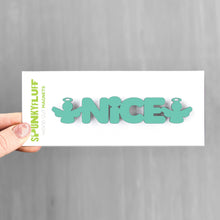 Load image into Gallery viewer, Spunky Fluff Proudly handmade in South Dakota, USA Nice-Tiny Word Magnet