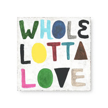 Load image into Gallery viewer, Sugarboo Designs Home Decor - Home Accent Whole Lotta Love Art Tile