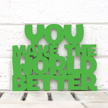 Load image into Gallery viewer, Spunky Fluff Proudly handmade in South Dakota, USA Small / Magenta You Make the World Better