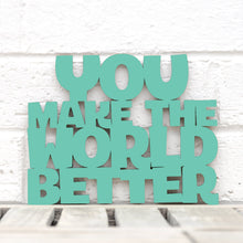 Load image into Gallery viewer, Spunky Fluff Proudly handmade in South Dakota, USA Small / Turquoise You Make the World Better