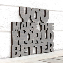 Load image into Gallery viewer, Spunky Fluff Proudly handmade in South Dakota, USA Small / Weathered Gray You Make the World Better