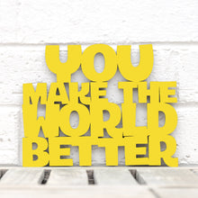 Load image into Gallery viewer, Spunky Fluff Proudly handmade in South Dakota, USA Small / Yellow You Make the World Better