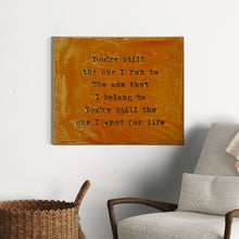Load image into Gallery viewer, Prairie Dance Proudly Handmade in South Dakota, USA You're Still The One I Run To-Wall Art