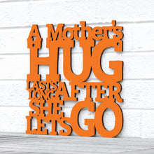 Load image into Gallery viewer, Spunky Fluff Proudly handmade in South Dakota, USA Medium / Orange A Mother's Hug Lasts Long After She Lets Go