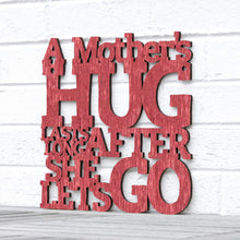 Load image into Gallery viewer, Spunky Fluff Proudly handmade in South Dakota, USA Medium / Weathered Red A Mother's Hug Lasts Long After She Lets Go