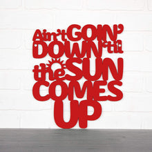 Load image into Gallery viewer, Spunky Fluff Proudly handmade in South Dakota, USA Ain't Goin' Down 'til the Sun Comes Up