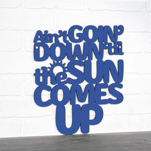 Load image into Gallery viewer, Spunky Fluff Proudly handmade in South Dakota, USA Ain't Goin' Down 'til the Sun Comes Up