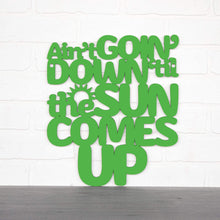 Load image into Gallery viewer, Spunky Fluff Proudly handmade in South Dakota, USA Ain't Goin' Down 'til the Sun Comes Up