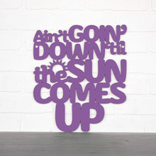 Load image into Gallery viewer, Spunky Fluff Proudly handmade in South Dakota, USA Ain't Goin' Down 'til the Sun Comes Up