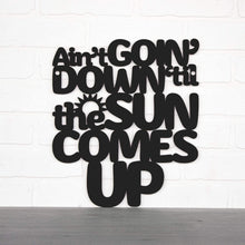 Load image into Gallery viewer, Spunky Fluff Proudly handmade in South Dakota, USA Ain't Goin' Down 'til the Sun Comes Up