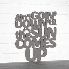 Load image into Gallery viewer, Spunky Fluff Proudly handmade in South Dakota, USA Ain't Goin' Down 'til the Sun Comes Up