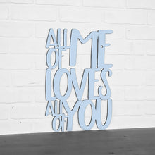 Load image into Gallery viewer, Spunky Fluff Proudly handmade in South Dakota, USA Medium / Powder All Of Me Loves All Of You