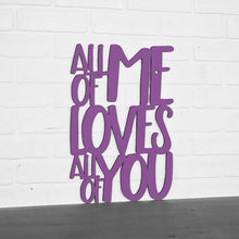 Load image into Gallery viewer, Spunky Fluff Proudly handmade in South Dakota, USA Medium / Purple All Of Me Loves All Of You