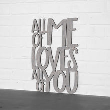 Load image into Gallery viewer, Spunky Fluff Proudly handmade in South Dakota, USA Medium / Weathered Gray All Of Me Loves All Of You