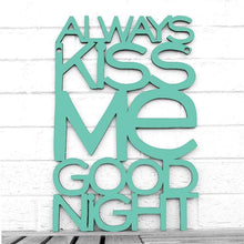 Load image into Gallery viewer, Spunky Fluff Proudly handmade in South Dakota, USA Medium / Turquoise Always Kiss Me Goodnight