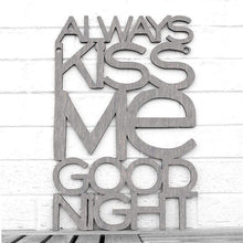 Load image into Gallery viewer, Spunky Fluff Proudly handmade in South Dakota, USA Medium / Weathered Gray Always Kiss Me Goodnight