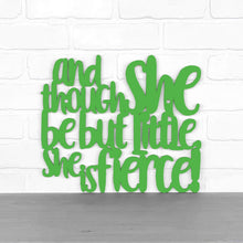 Load image into Gallery viewer, Spunky Fluff Proudly handmade in South Dakota, USA Medium / Grass Green And Though She be but Little, She is Fierce