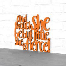 Load image into Gallery viewer, Spunky Fluff Proudly handmade in South Dakota, USA Medium / Orange And Though She be but Little, She is Fierce