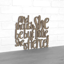 Load image into Gallery viewer, Spunky Fluff Proudly handmade in South Dakota, USA Medium / Weathered Brown And Though She be but Little, She is Fierce