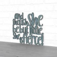 Load image into Gallery viewer, Spunky Fluff Proudly handmade in South Dakota, USA Medium / Weathered Denim And Though She be but Little, She is Fierce