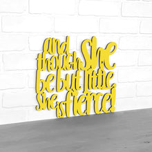 Load image into Gallery viewer, Spunky Fluff Proudly handmade in South Dakota, USA Medium / Yellow And Though She be but Little, She is Fierce