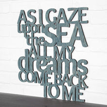 Load image into Gallery viewer, Spunky Fluff Proudly handmade in South Dakota, USA As I Gaze At The Sea All My Dreams Come Back To Me