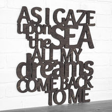 Load image into Gallery viewer, Spunky Fluff Proudly handmade in South Dakota, USA Weathered Ebony As I Gaze At The Sea All My Dreams Come Back To Me