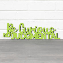 Load image into Gallery viewer, Spunky Fluff Proudly handmade in South Dakota, USA Be Curious, Not Judgmental-Ted Lasso Quote Sign
