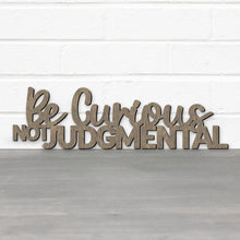 Load image into Gallery viewer, Spunky Fluff Proudly handmade in South Dakota, USA Be Curious, Not Judgmental-Ted Lasso Quote Sign