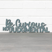 Load image into Gallery viewer, Spunky Fluff Proudly handmade in South Dakota, USA Be Curious, Not Judgmental-Ted Lasso Quote Sign