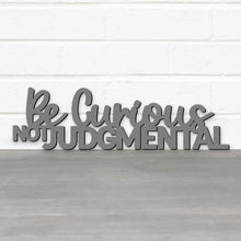 Load image into Gallery viewer, Spunky Fluff Proudly handmade in South Dakota, USA Be Curious, Not Judgmental-Ted Lasso Quote Sign