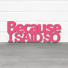 Load image into Gallery viewer, Spunky Fluff Proudly handmade in South Dakota, USA Because I Said So