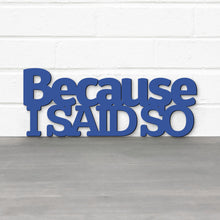 Load image into Gallery viewer, Spunky Fluff Proudly handmade in South Dakota, USA Because I Said So