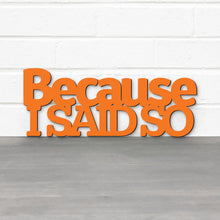 Load image into Gallery viewer, Spunky Fluff Proudly handmade in South Dakota, USA Because I Said So