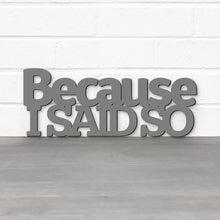 Load image into Gallery viewer, Spunky Fluff Proudly handmade in South Dakota, USA Because I Said So