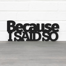 Load image into Gallery viewer, Spunky Fluff Proudly handmade in South Dakota, USA Because I Said So