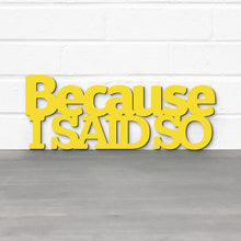 Load image into Gallery viewer, Spunky Fluff Proudly handmade in South Dakota, USA Because I Said So