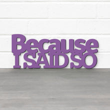 Load image into Gallery viewer, Spunky Fluff Proudly handmade in South Dakota, USA Because I Said So