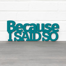 Load image into Gallery viewer, Spunky Fluff Proudly handmade in South Dakota, USA Because I Said So