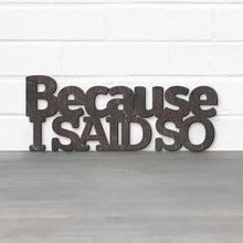 Load image into Gallery viewer, Spunky Fluff Proudly handmade in South Dakota, USA Because I Said So